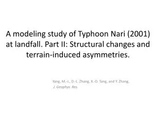 Yang, M.-J ., D.-L. Zhang, X.-D. Tang, and Y. Zhang, J. Geophys . Res.