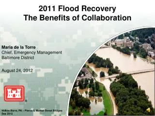 2011 Flood Recovery The Benefits of Collaboration