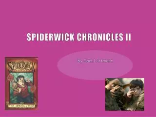SPIDERWICK CHRONICLES II