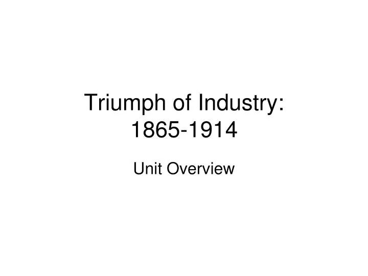 triumph of industry 1865 1914