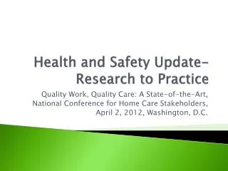 Health and Safety Update- Research to Practice