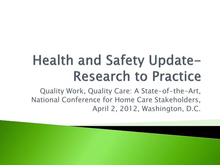 health and safety update research to practice