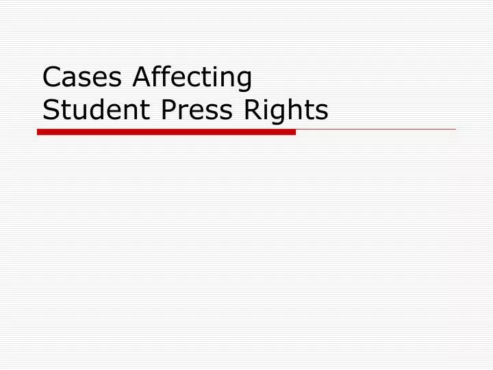 cases affecting student press rights