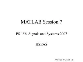 MATLAB Session 7