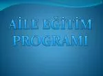 AİLE EĞİTİM PROGRAMI - slide 1