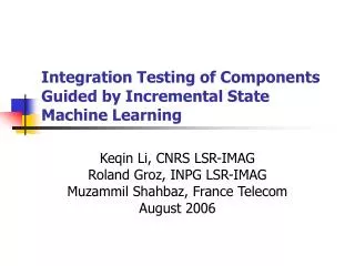 Integration Testing of Components Guided by Incremental State Machine Learning