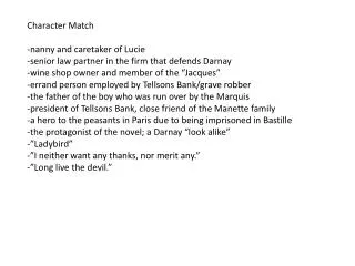 Character Match -nanny and caretaker of Lucie -senior law partner in the firm that defends Darnay