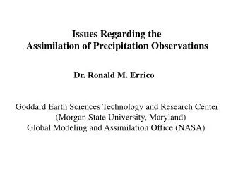 Issues Regarding the Assimilation of Precipitation Observations