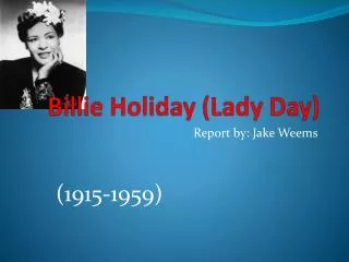 Billie Holiday (Lady Day)