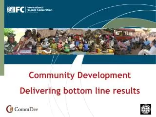 Community Development Delivering bottom line results