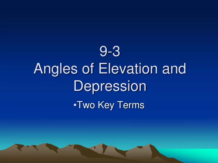9 3 angles of elevation and depression