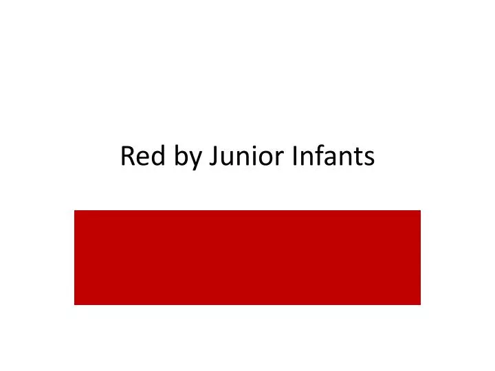 red by junior infants