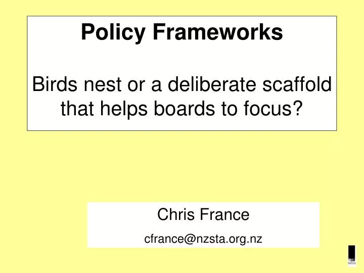 policy frameworks birds nest or a deliberate scaffold that helps boards to focus