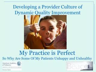 My Practice is Perfect So Why Are Some Of My Patients Unhappy and Unhealthy