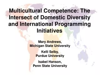 Mary Andrews, Michigan State University Kelli Selby, Purdue University