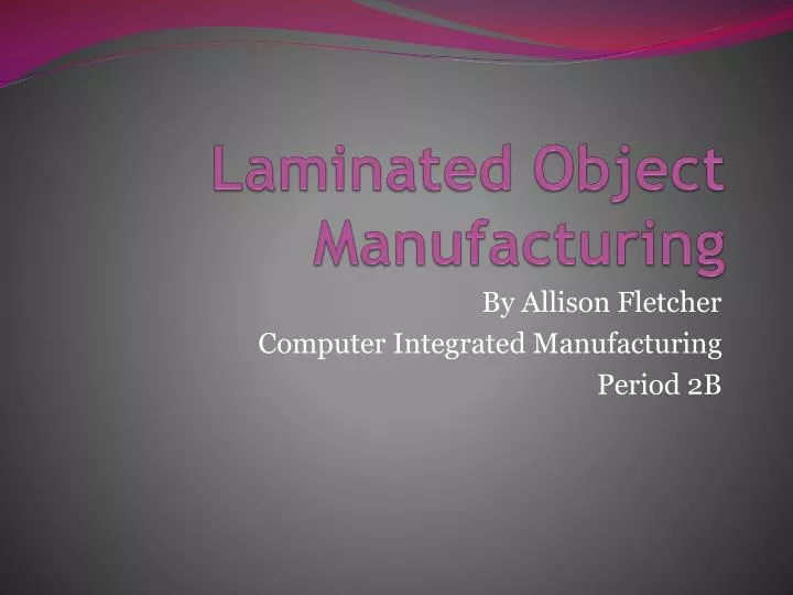 laminated object manufacturing