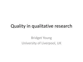 Quality in qualitative research