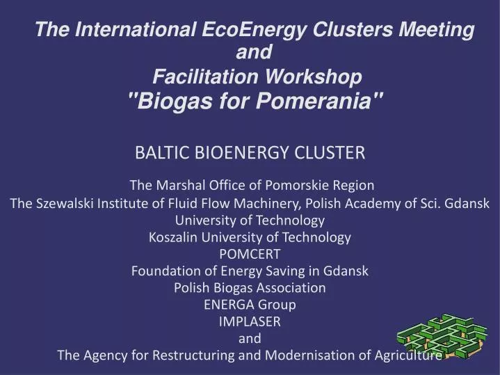 the international ecoenergy clusters meeting and facilitation workshop biogas for pomerania
