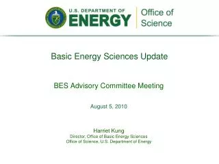 Harriet Kung Director, Office of Basic Energy Sciences