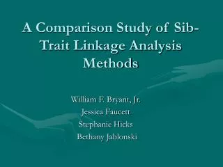 A Comparison Study of Sib-Trait Linkage Analysis Methods