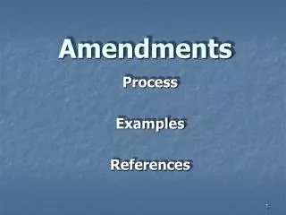 Amendments