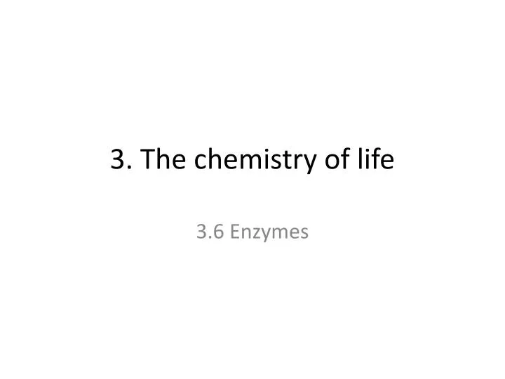3 the chemistry of life