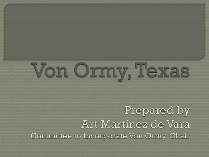 von ormy texas prepared by art martinez de vara committee to incorporate von ormy chair