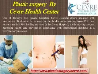 Plastic surgery By Cevre Health Center