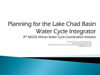 Mohammed Bila and Ahmed Sedick Lake Chad Basin Commission