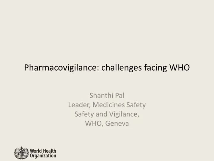 pharmacovigilance challenges facing who