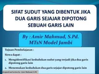 SIFAT SUDUT YANG DIBENTUK JIKA DUA GARIS SEJAJAR DIPOTONG SEBUAH GARIS LAIN