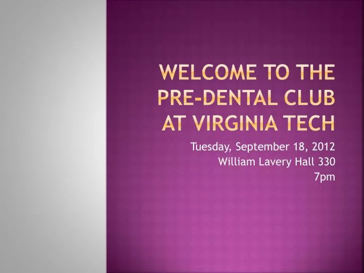 welcome to the pre dental club at virginia tech