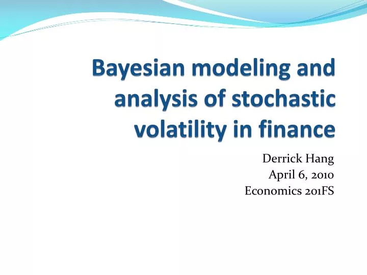 bayesian modeling and analysis of stochastic volatility in finance