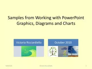 Samples from Working with PowerPoint Graphics, Diagrams and Charts