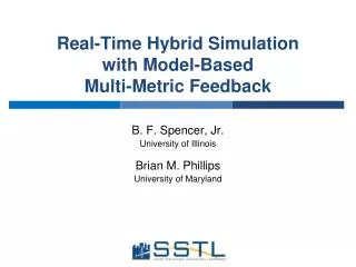 Real-Time Hybrid Simulation with Model-Based Multi-Metric Feedback
