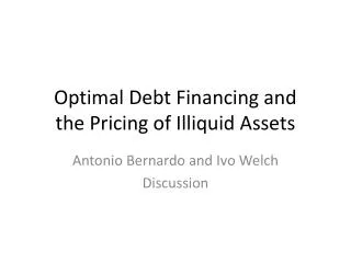 Optimal Debt Financing and the Pricing of Illiquid Assets