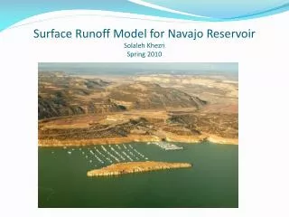 Surface Runoff Model for Navajo Reservoir Solaleh Khezri Spring 2010