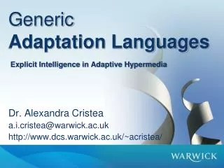 Generic Adaptation Languages Explicit Intelligence in Adaptive Hypermedia