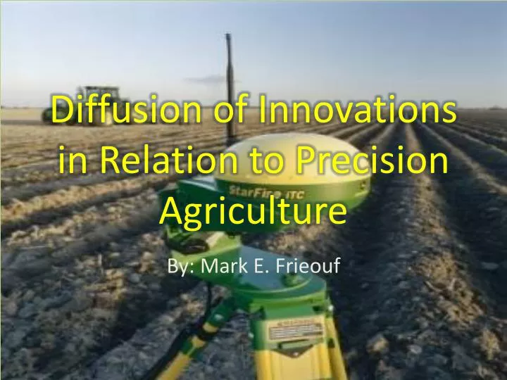 diffusion of innovations in relation to precision agriculture