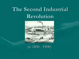 The Second Industrial Revolution