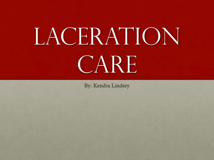 laceration care