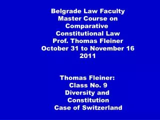 Thomas Fleiner: Class No. 9 Diversity and Constitution Case of Switzerland