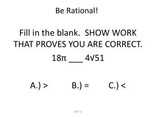 Be Rational!