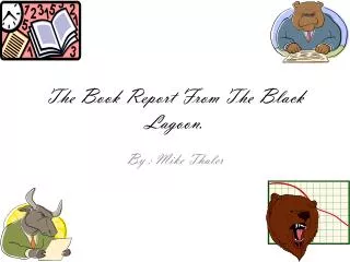 The Book Report From The Black Lagoon.