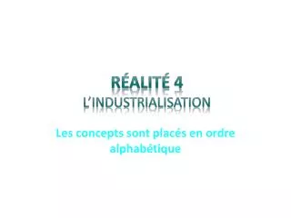 r alit 4 l industrialisation