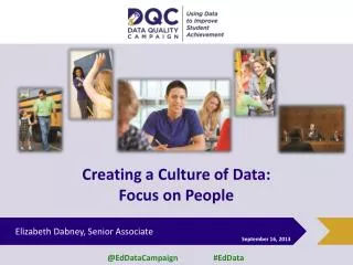 Creating a Culture of Data: Focus on People