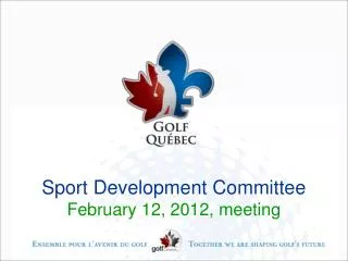 Sport Development Committee February 12, 2012, meeting