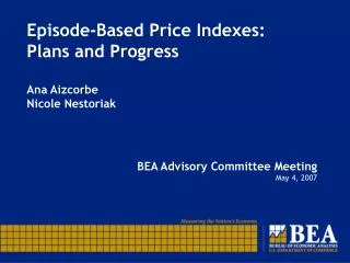 Episode-Based Price Indexes: Plans and Progress Ana Aizcorbe Nicole Nestoriak