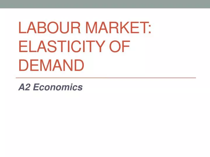 labour market elasticity of demand