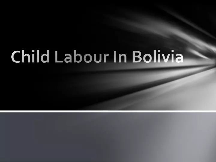 child labour in bolivia